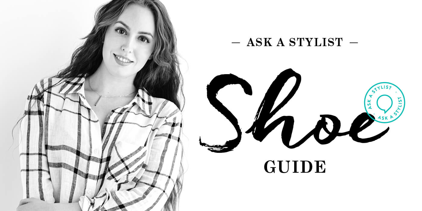 Ask A Stylist: Shoe Guide